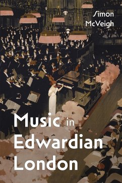 Music in Edwardian London - McVeigh, Simon