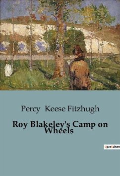 Roy Blakeley's Camp on Wheels - Keese Fitzhugh, Percy