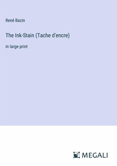 The Ink-Stain (Tache d'encre) - Bazin, René