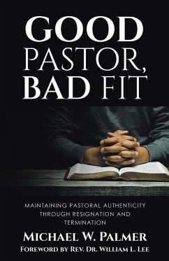 Good Pastor, Bad Fit - Palmer, Michael W.