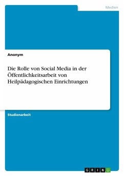 Cover Die Rolle von Social Media in der Öffentlichkeitsarbeit von Heilpädagogischen Einrichtungen