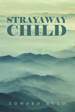 Strayaway Child - Reed, Edward