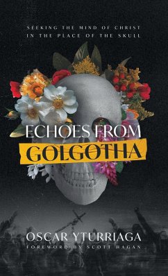 Echoes from Golgotha - Yturriaga, Oscar