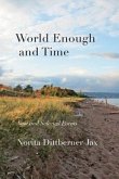 World Enough and Time: New and Selected Poems