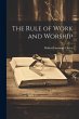The Rule of Work and Worship - Bild 1