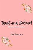 Trust and Believe!