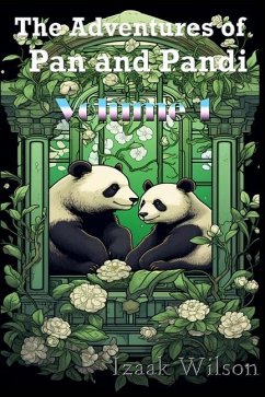 The Adventures of Pan and Pandi: Volume 1 - Wilson, Izaak