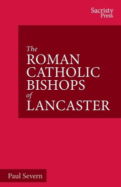 The Roman Catholic Bishops of Lancaster - Severn, Paul