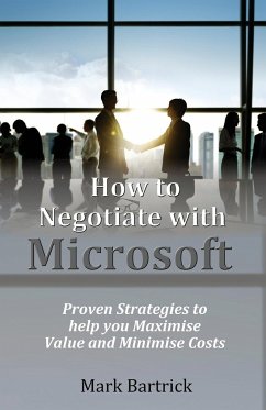 How to Negotiate with Microsoft - Bartrick, Mark