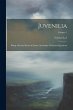 Juvenilia: Being a Second Series of... - Bild 1