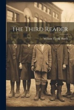 The Third Reader - Harris, William Torrey