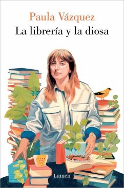 La Librería Y La Diosa / The Bookstore and the Goddess - Vázquez, Paula