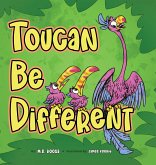 Toucan Be Different