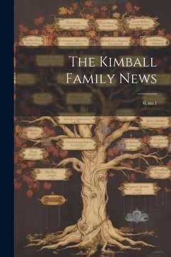 The Kimball Family News: 6, no.1 - Anonymous