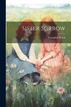 Sister Sorrow - Praed, Campbell