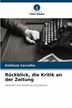Rückblick, die Kritik an der Zeitung - Carvalho, Emiliana