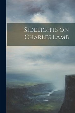 Sidelights on Charles Lamb - Anonymous