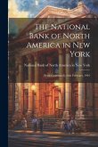 The National Bank of North America in New York: [semi-centennial], 26th February, 1901