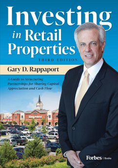 Investing in Retail Properties, 3rd Edition - D Rappaport, Gary