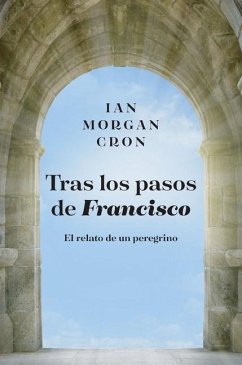 Tras Los Pasos de Francisco - Cron, Ian Morgan