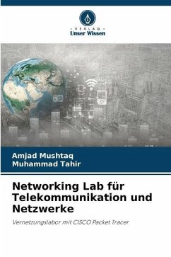 Networking Lab für Telekommunikation und Netzwerke - Mushtaq, Amjad;Tahir, Muhammad