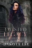 Twisted Legacy
