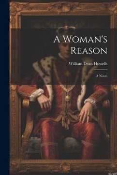 A Woman's Reason - Howells, William Dean