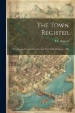 The Town Register: Phippsburg, Georgetown, Arrowsic, West Bath, Westport, 1906