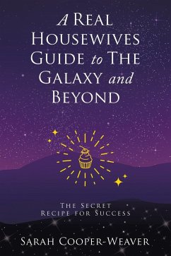 A Real Housewives Guide to The Galaxy and Beyond - Cooper-Weaver, Sarah