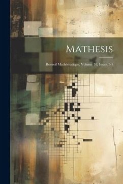 Mathesis: Recueil Mathématique, Volume 70, issues 1-4 - Anonymous