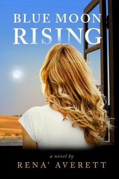 Blue Moon Rising (eBook, ePUB) - Averett, Rena'