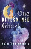 One Determined Ghost (eBook, ePUB)