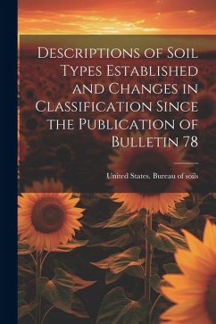 Descriptions of Soil Types Established and Changes in Classification Since the Publication of Bulletin 78