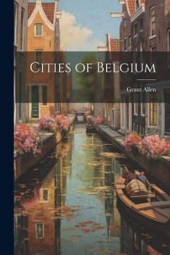 Cities of Belgium - Allen, Grant