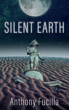 Silent Earth - Fucilla, Anthony