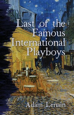 Last of the Famous International Playboys - Lenain, Adam