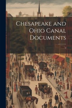 Chesapeake and Ohio Canal Documents: 2 - Anonymous