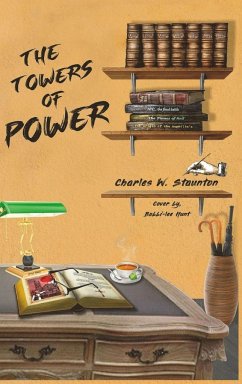 The Towers of Power - Staunton, Charles W