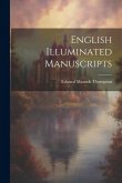 English Illuminated Manuscripts