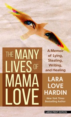 The Many Lives of Mama Love - Hardin, Lara Love