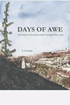 Days of Awe: Ten Days in Jerusalem that Changed Our Lives - Furtado, K.