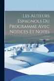 Les auteurs espagnols du programme avec notices et notes