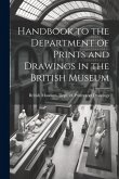 Handbook to the Department of Prints and Drawings in the British Museum