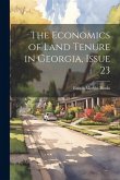 The Economics of Land Tenure in Georgia, Issue 23