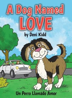 A Dog Named Love - Kidd, Deni