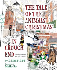 The Tale Of The Animals' Christmas In Crouch End - Lee, Lance