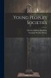 Young People's Societies - Bild 1
