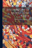 Biochemistry of Muscle [and] Nerve; ten Lectures