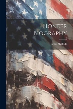 Pioneer Biography - McBride, James