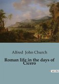 Roman life in the days of Cicero